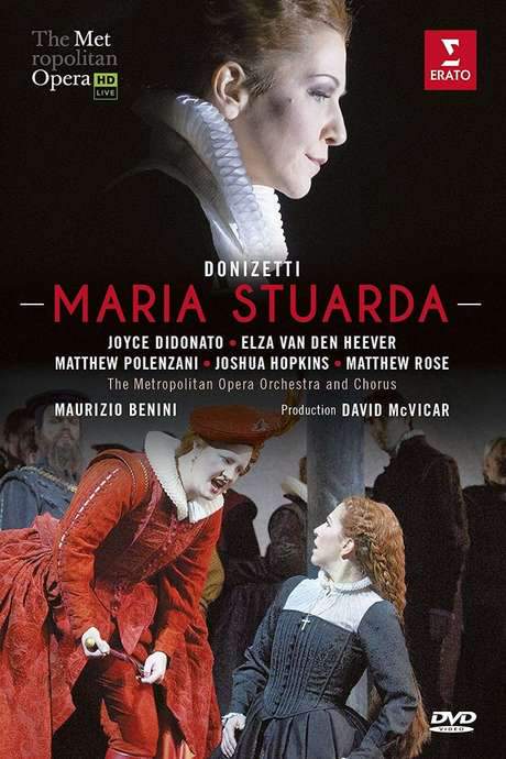 The Metropolitan Opera: Maria Stuarda
